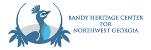 Bandy Heritage Center for Northwest Georgia